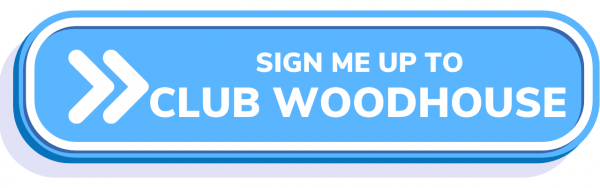 Sign me up to Club Woodhouse 
