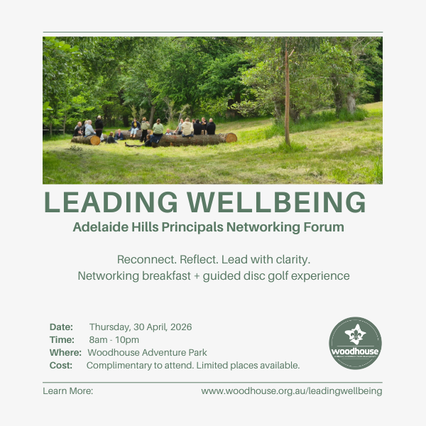 LEADING WELLBEING Adelaide Hills Principals Networking event 2